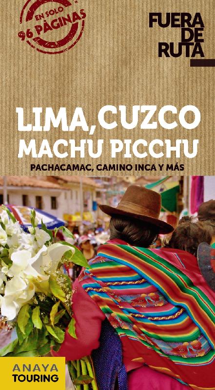 guias de viaje trotamundos anaya touring Lima, Cuzco, Machu Picchu